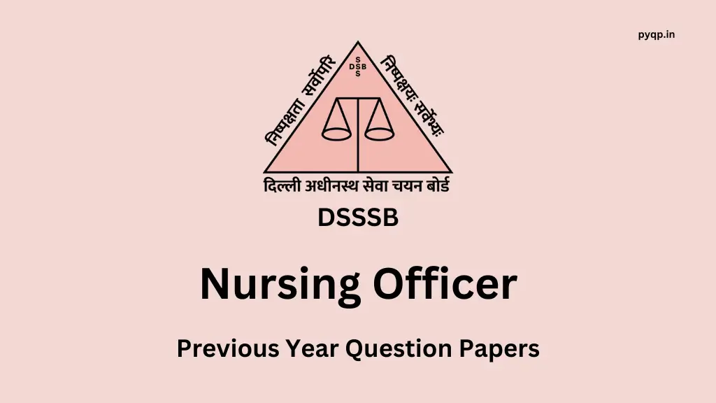 DSSSB Nursing Officer Previous Papers