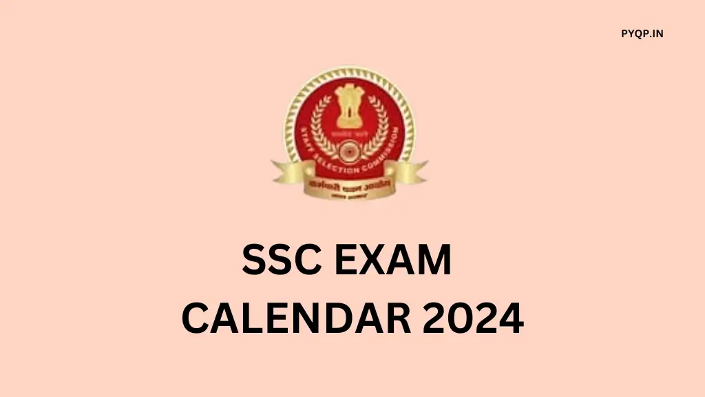 SSC Exam Calendar 2024 P Y Q P