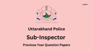 Uttarakhand Police SI Question Papers