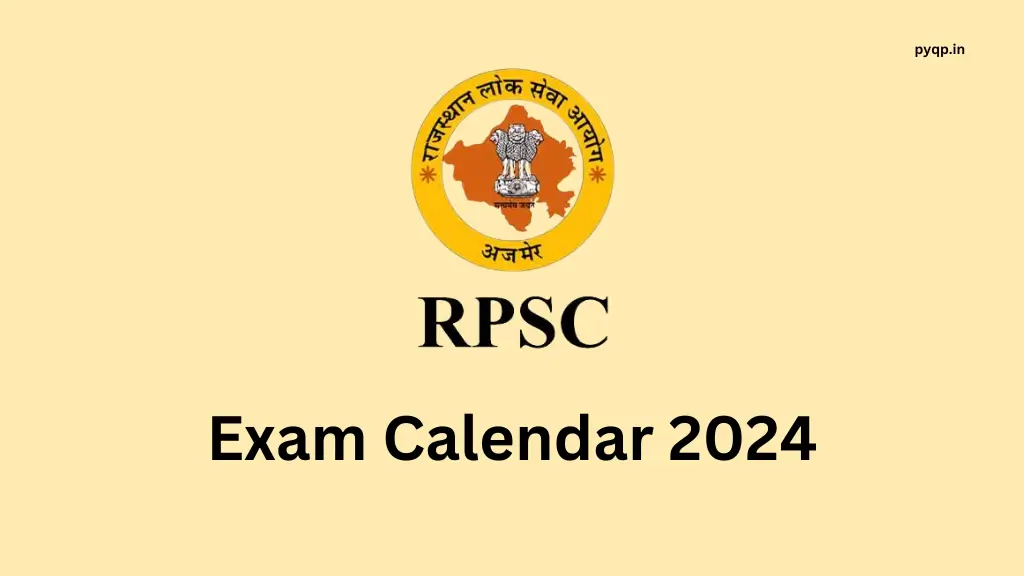 RPSC Exam Calendar 2024 P Y Q P