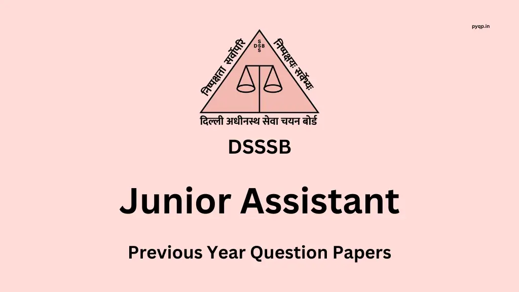 DSSSB Junior Assistant Previous Year Question Papers