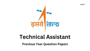 ISRO Technical Assistant Previous Year Question Papers
