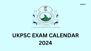 UKPSC Exam Calendar 2024