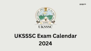 UKSSSC Exam Calendar 2024