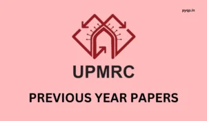UPMRC Previous Year Papers