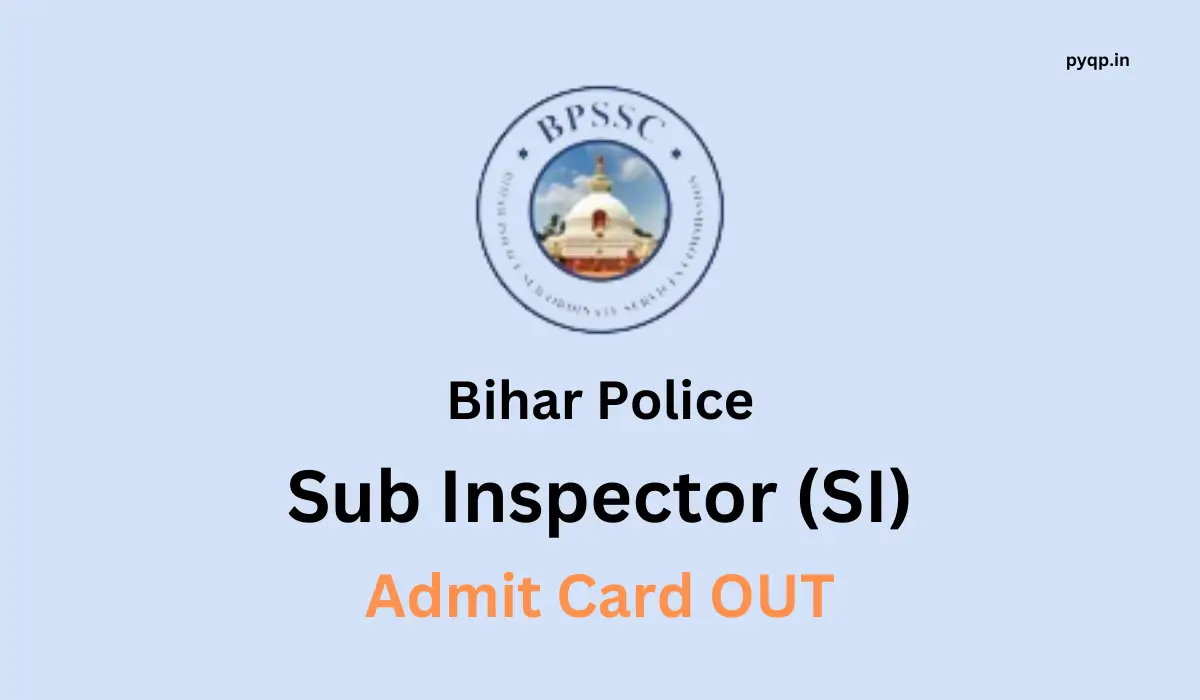 BP SI PET Admit Card 2024 OUT