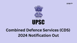 UPSC CDS 2/2024 Notification Out