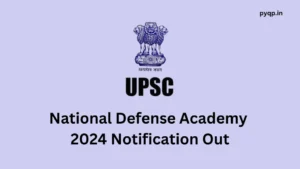 UPSC NDA 2/2024 Notification Out