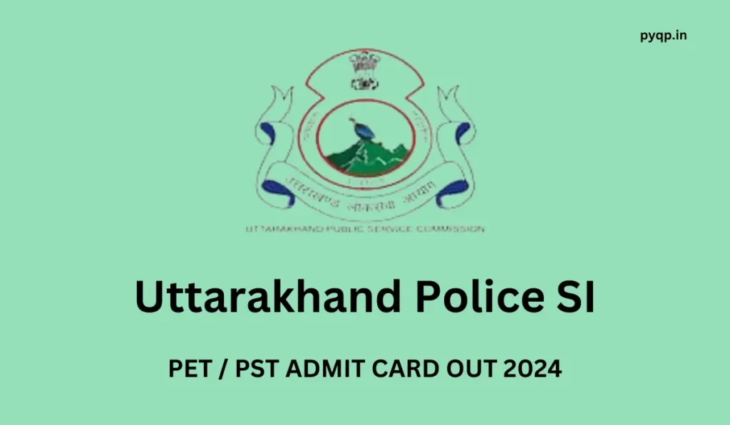 Uttarakhand Police SI Admit Card 2024
