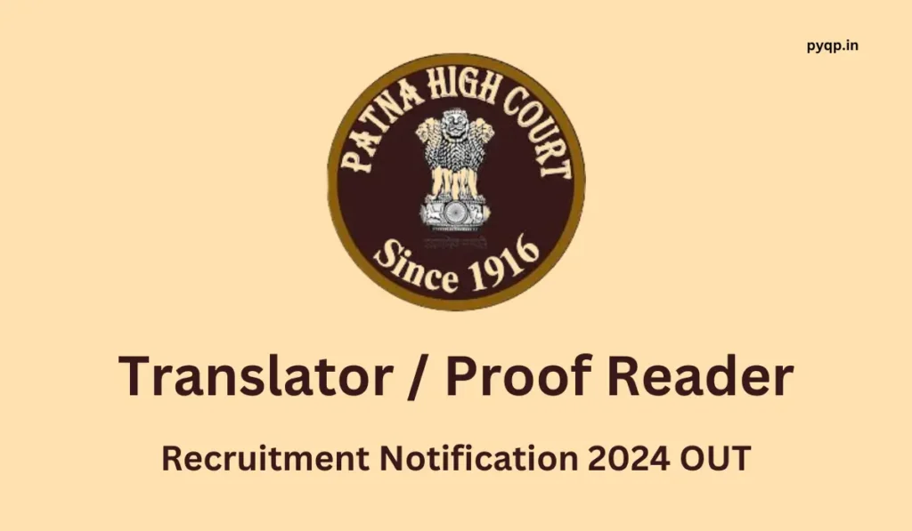 Patna High Court Translator Recruitment 2024: Notification OUT