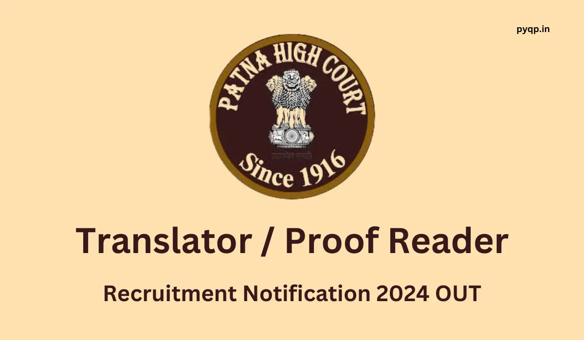 Patna High Court Translator Recruitment 2024: Notification OUT