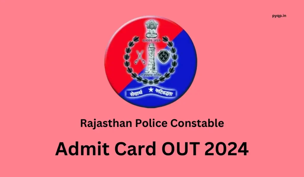 Rajasthan Police Constable Admit Card 2024