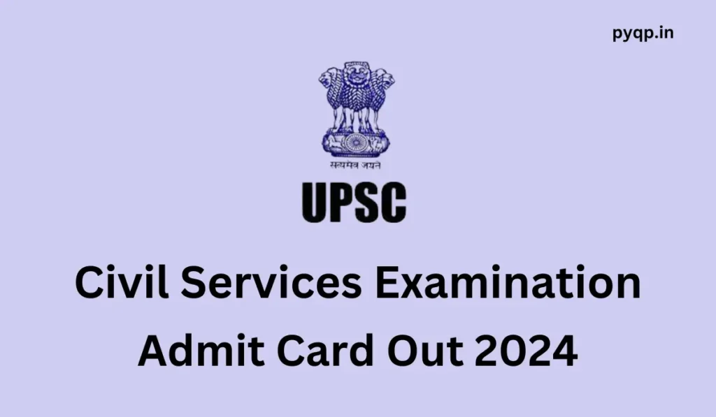 UPSC CSE Admit Card 2024