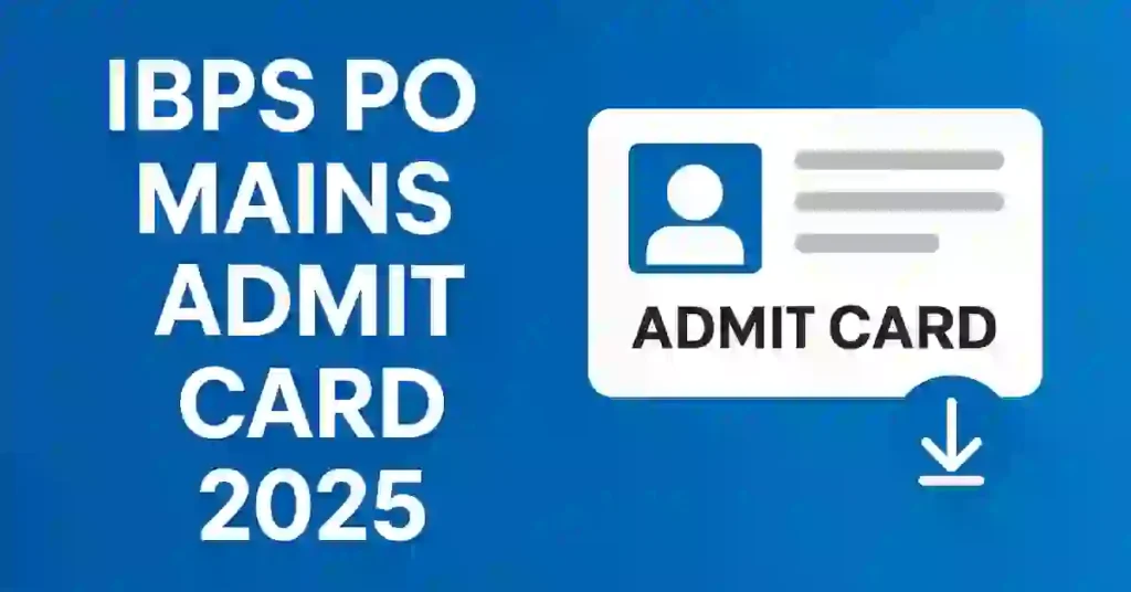 ibps po mains admit card 2025