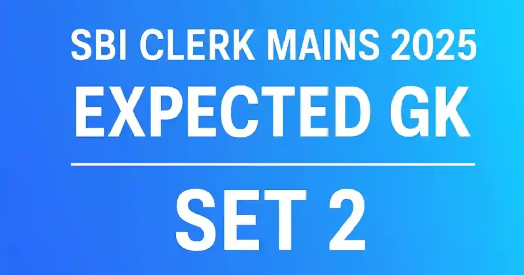 SBI Clerk Mains 2025 Expected GK Questions