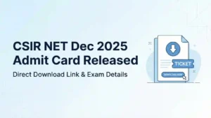 CSIR NET December 2025 Admit Card